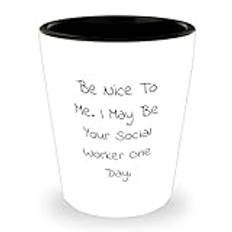 Socialarbetare shotglas: Varning! I May Be Your Social Worker One Day | Humoristisk och olämplig present till fars dag från kunder