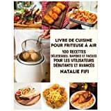 Livre de Cuisine Air Fryer pour Débutants: 365 jours de recettes
