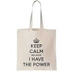 Keep Calm Because I Have A Power He Man Canvas Tote Bag
