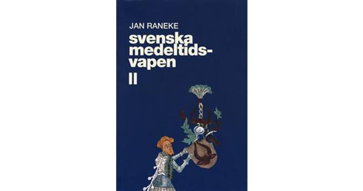 Svenska medeltidsvapen. 2 (Häftad, 2001) • Se pris