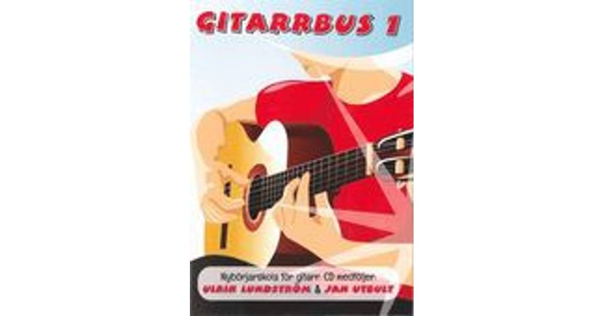 Gitarrbus 1: nybörjarskola för gitarr (Häftad, 2014) • Pris »