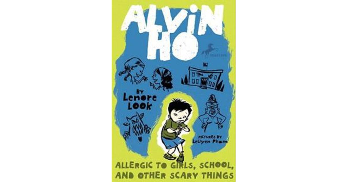 Allergic to Girls, School, and Other Scary Things by Lenore Look