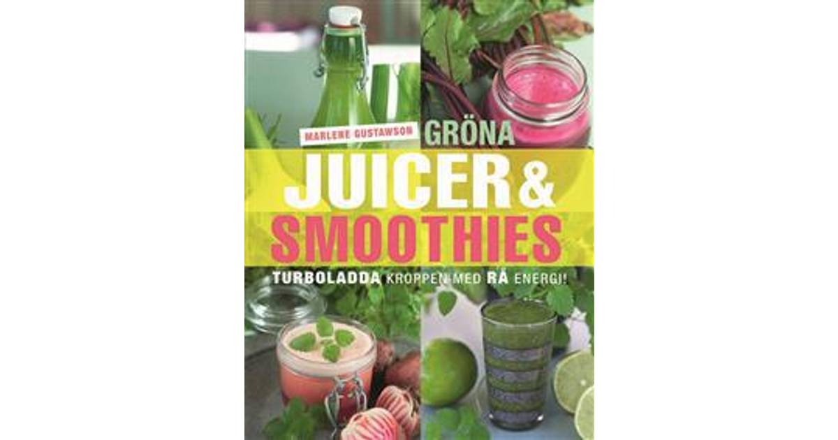 Gröna Juicer & Smoothies (E-bok, 2014) • Se priser (3 butiker) »