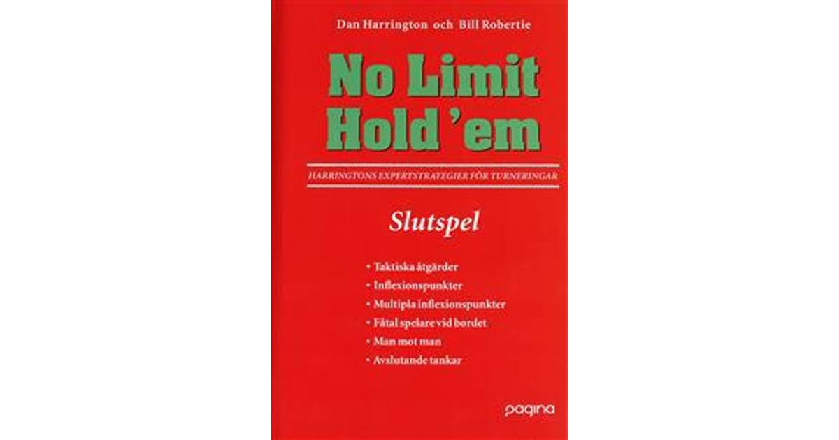 No Limit Hold'em, Slutspel- Harringtons expertstrategier för turneringar  (Inbunden, 2006)