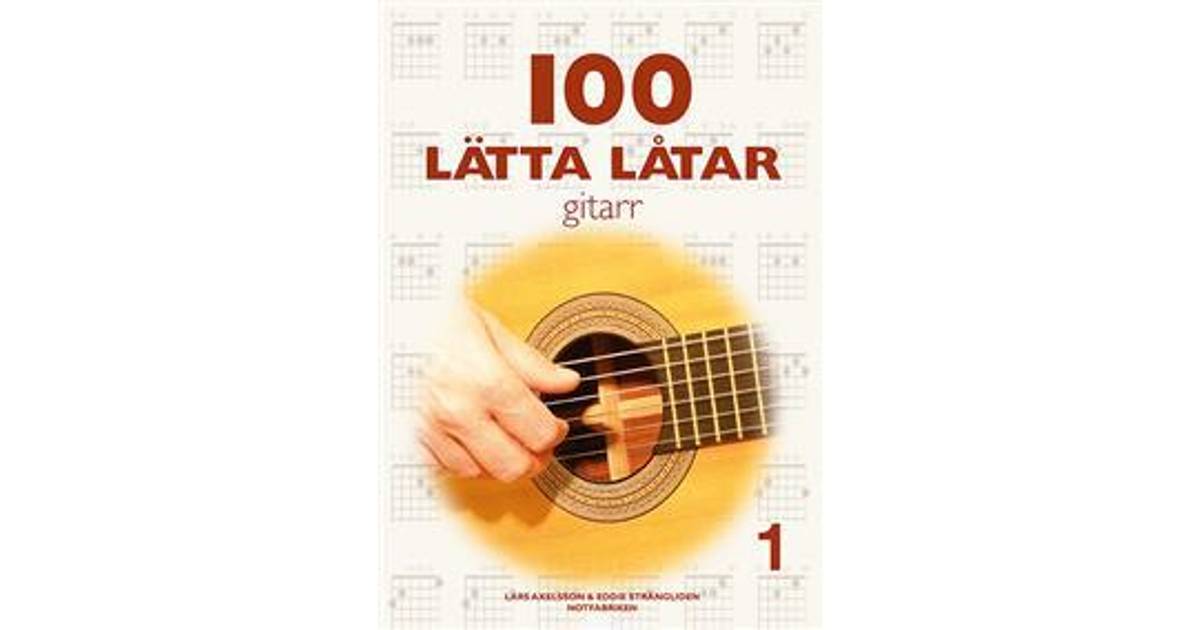 100 Lätta Låtar 1 Gitarr (Häftad, 2018) • Se priser (9 butiker) »