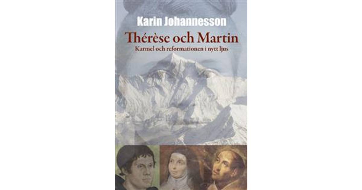 Thérèse och Martin: Karmel och reformationen i nytt ljus • Se ...