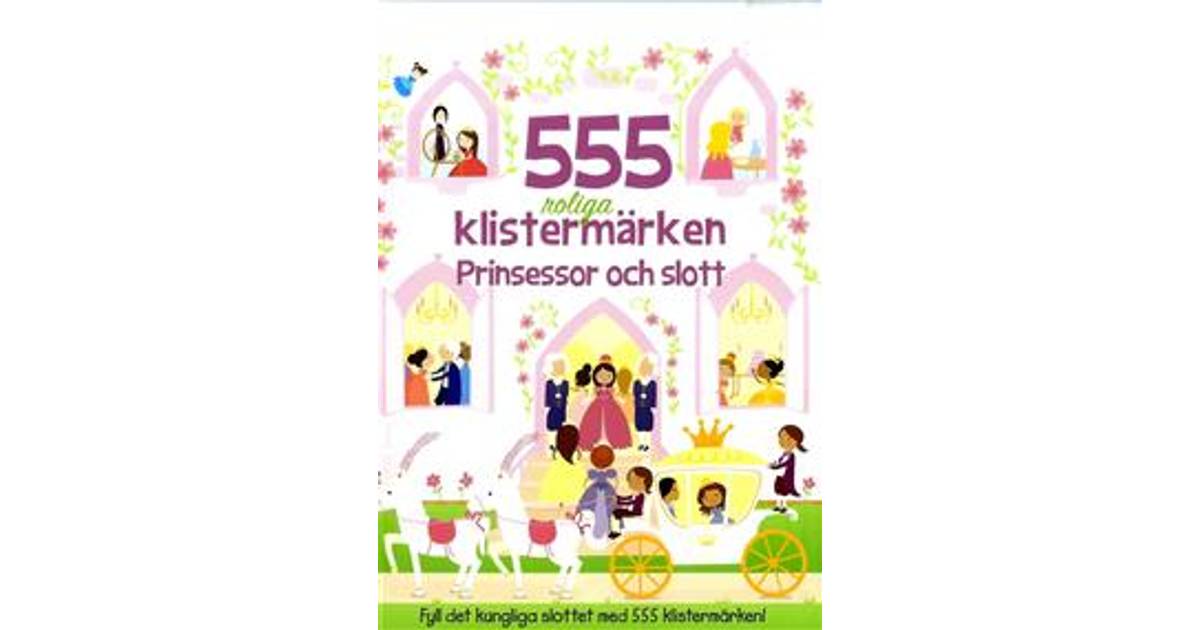 555 roliga klistermärken: prinsessor och slott (Häftad) - Hitta ...
