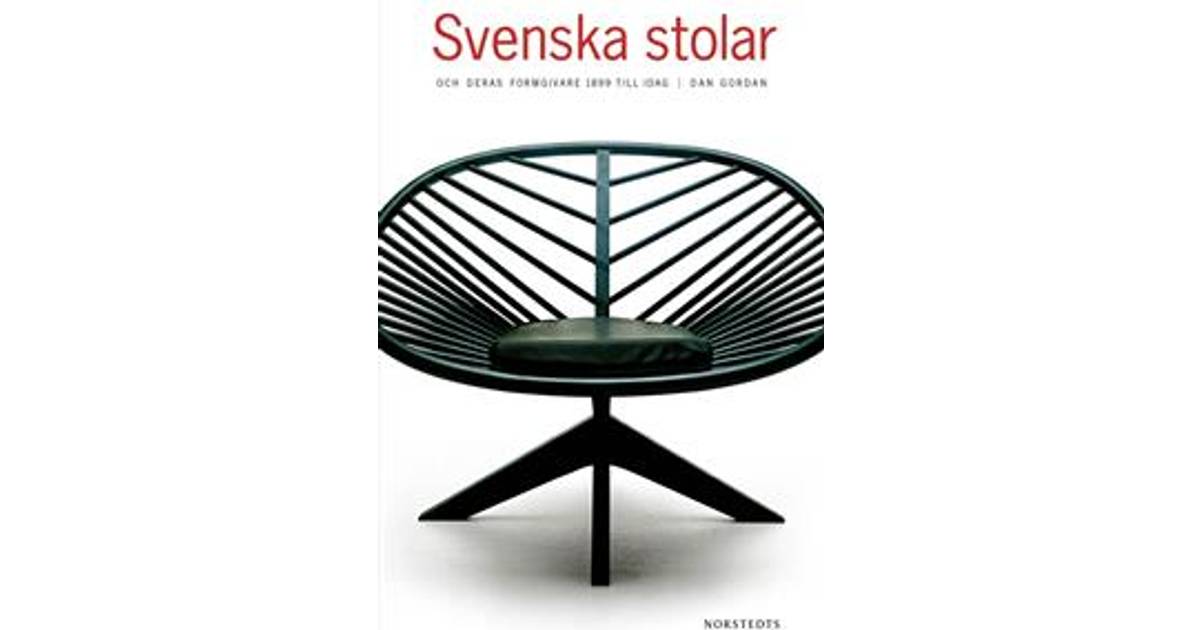 Svenska stolar och deras formgivare 1899 till idag (Inbunden)