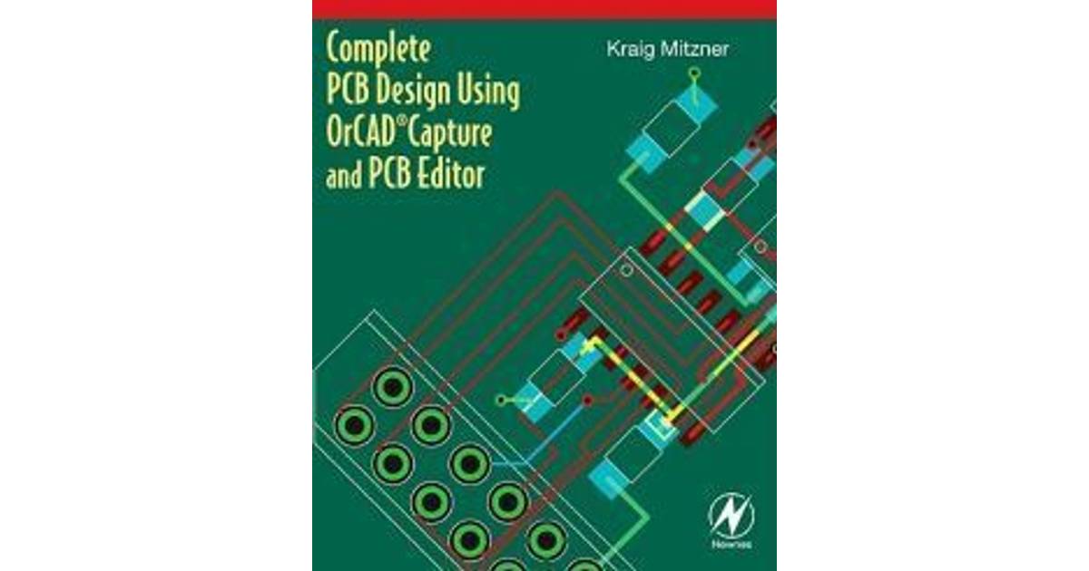 Complete PCB Design Using OrCAD Capture and PCB Editor (Pocket, 2009) •  Pris »