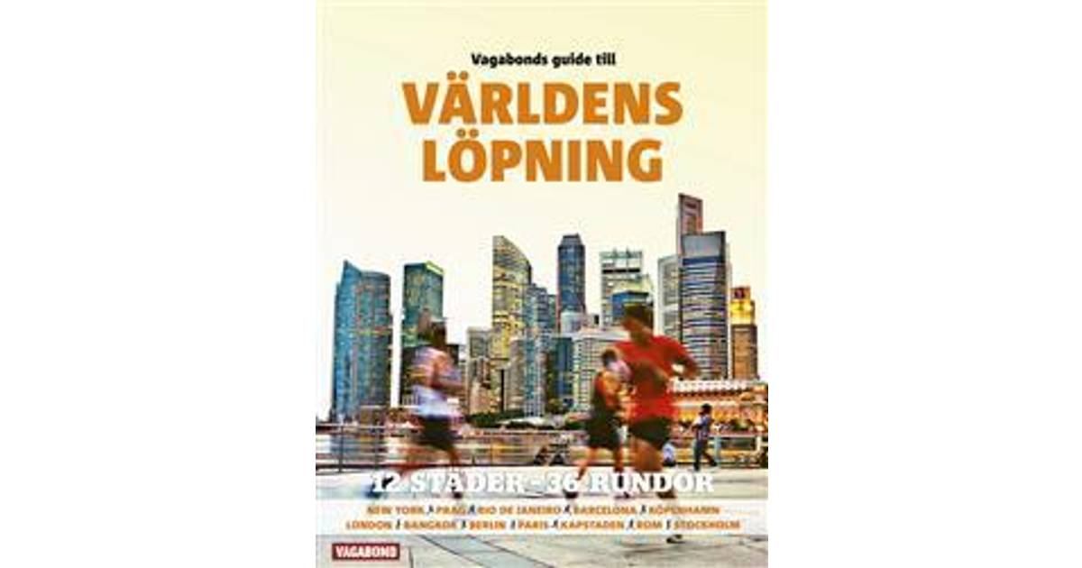 Vagabonds guide till världens löpning: 13 städer - 36 rundor (Danskt band,  2013) • Se priser »