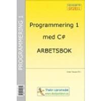 Programmering 1 med C#: Arbetsbok (, 2011) • Se pris