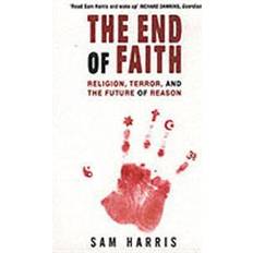The end of faith: religion, terror and the future of reason (Häftad, 2006)