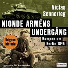 Historia & Arkeologi - Svenska Ljudböcker Nionde arméns undergång. Kampen om Berlin 1945 (Ljudbok, MP3, 2020)