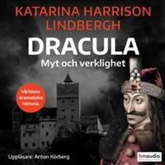 Historiska romaner - Svenska Ljudböcker Dracula. Myt och verklighet (Ljudbok, MP3, 2020)
