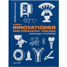 Naturvetenskap & Teknik Böcker Svenska innovationer som förändrat världen (Inbunden, 2023)