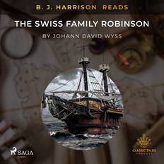 Engelska - Historiska romaner Ljudböcker B. J. Harrison Reads The Swiss Family Robinson (Ljudbok, CD, 2021)