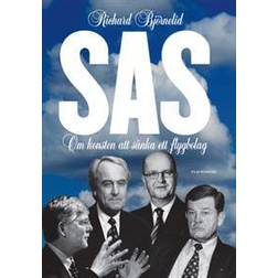 SAS - Om konsten att sänka ett flygbolag (E-bok)
