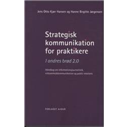 Strategisk kommunikation for praktikere (Häftad, 2011)
