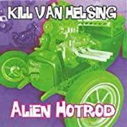 KILL VAN HELSING - Alien Hotrod (CD)