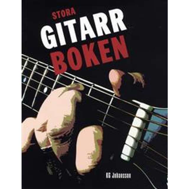 Stora gitarrboken (Häftad, 2010) - Hitta bästa pris, recensioner ...