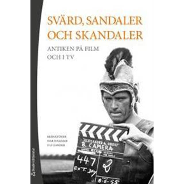 Svärd, sandaler och skandaler - Antiken på film och i tv (Häftad, 2015) •  Pris »