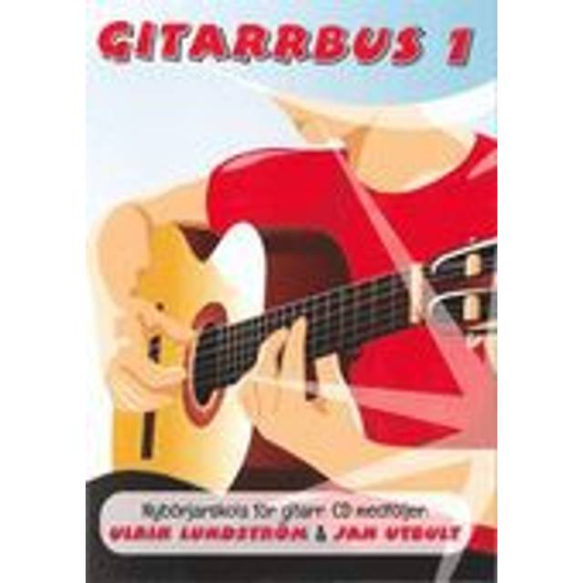 Gitarrbus 1: nybörjarskola för gitarr (Häftad, 2014) - Hitta bästa ...